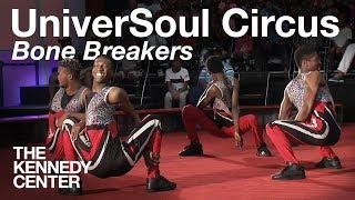 UniverSoul Circus - Bone Breakers | LIVE at The Kennedy Center