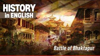 Battle of Bhaktapur || History in English