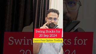 SWING STOCKS FOR TOMORROW | 20 SEP 2024