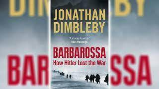 Barbarossa Hitler’s Fatal Gamble by Jonathan Dimbleby - Historical Fiction Audiobooks