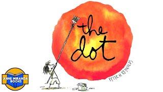  Kids Book Read Aloud: THE DOT by Peter H. Reynolds