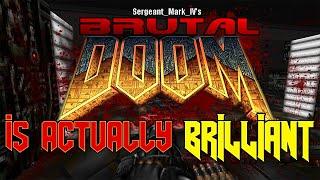 Sgt Mark IV's Brutal Doom is Actually Brilliant