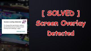 [ SOLVED ] - Screen overlay detected || Disable Screen Overlay on any Android Phone