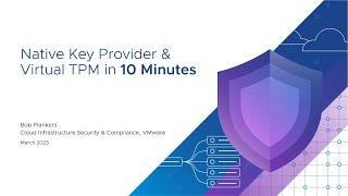 Native Key Provider and Virtual TPM (vTPM) in 10 Minutes