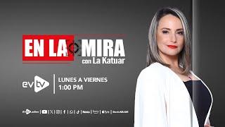 #evtv #EnVivo | #EnLaMira con #LaKatuar | EVTV | VIERNES 20 DE DICIEMBRE 2024