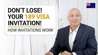 Australia's 189 Visa. DON'T LOSE your chance! How Invitations Work.