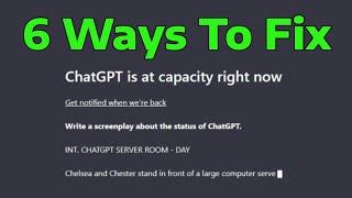 How To Fix Chat GPT Is At Capacity Right Now