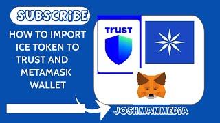 HOW TO IMPORT ICE TOKEN TO TRUST AND METAMASK WALLET