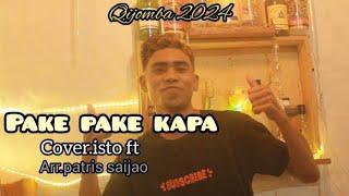 Lagu Dansa Kizomba Timor Terbaru 2024 - Pake Pake Kapa- Cover - Isto Fio Tae - Musik Patris Saijao