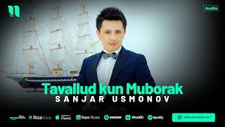 Sanjar Usmonov - Tavallud kun Muborak (audio 2024)