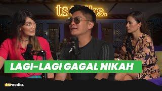 Penjelasan Boy William Dua Kali Gagal Menikah | TS Talks Eps.40