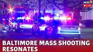 Baltimore Mass Shooting Updates Live | Police Probe Continue In Baltimore Shooting, Maryland | N18G