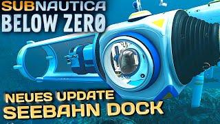 Seebahn Dock Update in Subnautica Below Zero Deutsch German Gameplay #227