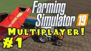 Let's Play: Farming Simulator 19...Multiplayer! - Episode 1