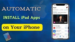 Automatic Install iPad Apps on iPhone