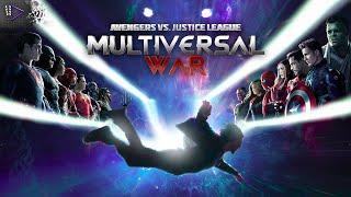 Avengers vs Justice League MULTIVERSAL WAR - Final Trailer