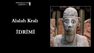 Alalah Kralı İdrimi | Idrimi, the King of Alalakh (Bronze Age History) |