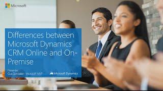 Differences between Microsoft Dynamics CRM Online vs On-Premise