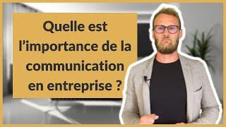 Quelle est l’importance de la communication en entreprise  ?