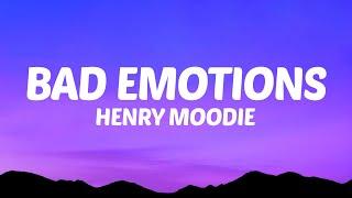 Henry Moodie - bad emotions (Lyrics)