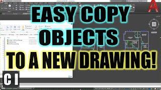 AutoCAD How To Copy Objects Into A New Drawing Instantly - WBlock Tips | 2 Minute Tuesday