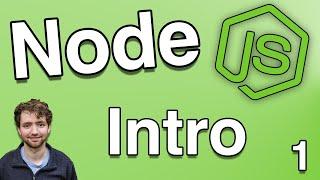 Introduction and Getting Started - Node.js Tutorial 1