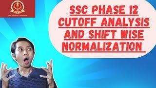 Ssc phase 12 cut off and normalization marks shiftwise #sscphase12 #sscphase12cutoff #sscchsl2024