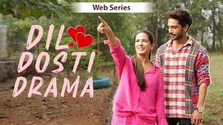 DIL DOSTI DRAMA | Hindi Comedy Web Series | Ep1 | SIT