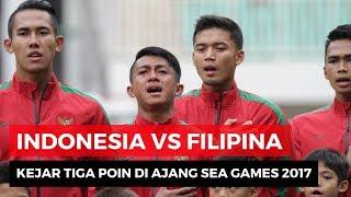 Jelang Laga Indonesia VS Filipina SEA Games 2017