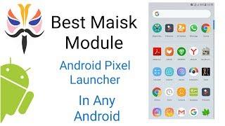 Pixel 2 Experience Launcher Best Magisk Module