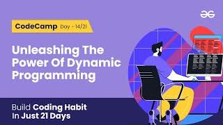 CodeCamp Day 14 | Unleashing the Power of Dynamic Programming