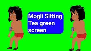 Mogli Sitting Tea green screen | Chroma Toons new update 2023