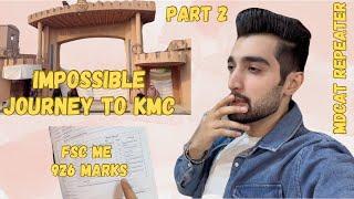 IMPOSSIBLE MDCAT JOURNEY FROM FSC (926 MARKS)TO KMC || AS MDCAT REPEATER ( PART 2) || 24th VLOG 