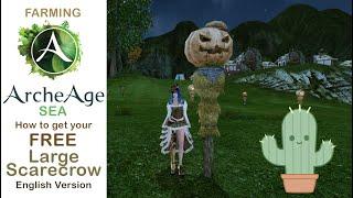 Get your FREE Large Scarecrow | Archeage Guide 2020 #4 | Archeage SEA Indonesia