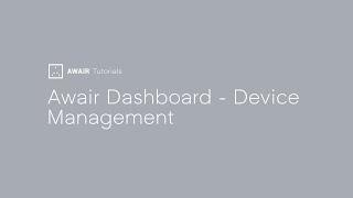 Device Management - Awair Dashboard