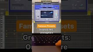 FAMOUS PRESETS #278: "Greatest Hits: Omnisphere" Pt. 1