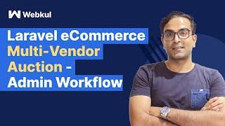 Laravel eCommerce Multi-Vendor Auction - Admin Workflow