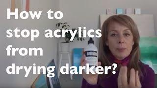 How to Stop Acrylics from Drying Darker