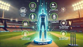 DREAM11 में कपतान और उप कपतान कैसे चुने / How to Choose Perfect Captain & Vice Captain in Dream11