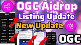 OGC Airdrop Listing Update|Adding Value to  OGC Token|OGC Mining New Update Today|OGC Listing News|