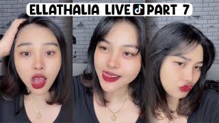 Ellathalia Live TikTok - Part 7