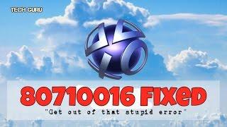 PlayStation PSN Error 80710016 FIXED - working
