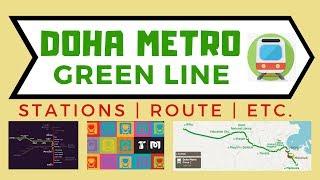 Doha Metro Green Line Opening  - Stations , Route , and more (2019)