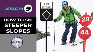 RED & BLACK RUNS - How to ski steeper slopes