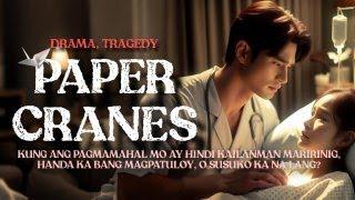 Paper Cranes - Love Stories | Pinoy Plot Twist