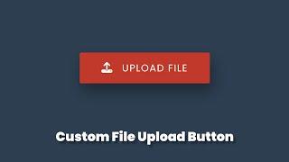 Custom File Upload Button In Pure CSS | #DeveloperHub