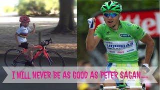 I will never be as good as Peter Sagan!