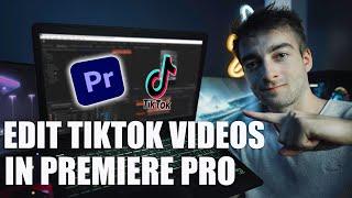 How To Edit TIKTOK Videos In Premiere Pro