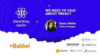 We Need to Talk About Preact - Sara Vieira