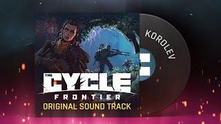 The Cycle: Frontier - Official Soundtrack - Korolev